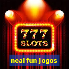 neal fun jogos